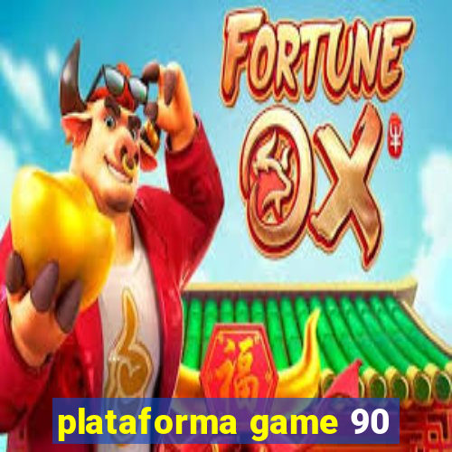 plataforma game 90